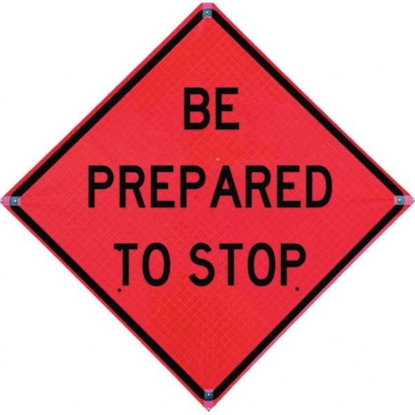 VizCon - "Be Prepared to Stop," 36" Wide x 36" High Vinyl Construction Roadway Sign - Exact Tool & Supply
