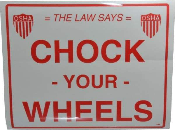 Vestil - "Chock Your Wheels", Vinyl Safety Sign - Use for Accident Prevention - Exact Tool & Supply
