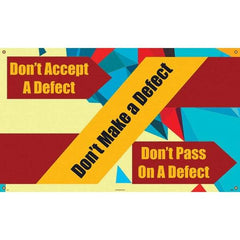 NMC - Banners Message Type: Safety Reinforcement & Motivational Legend: Don't Accept a Defect - Exact Tool & Supply