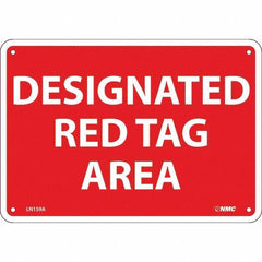 NMC - "Designated Red Tag Area", 7" Long x 10" Wide, Aluminum Safety Sign - Rectangular, Use for Workplace/Safety - Exact Tool & Supply