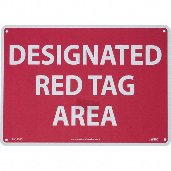 NMC - "Designated Red Tag Area", 10" Long x 14" Wide, Rigid Plastic Safety Sign - Rectangular, Use for Workplace/Safety - Exact Tool & Supply