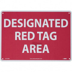 NMC - "Designated Red Tag Area", 10" Long x 14" Wide, Rigid Plastic Safety Sign - Rectangular, Use for Workplace/Safety - Exact Tool & Supply