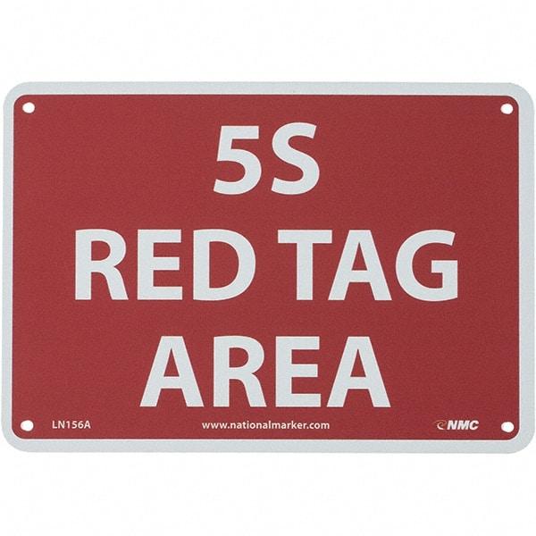 NMC - "5S Red Tag Area", 7" Long x 10" Wide, Aluminum Safety Sign - Rectangular, Use for Workplace/Safety - Exact Tool & Supply