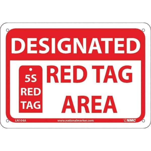 NMC - "Designated Red Tag Area 5s Red Tag", 7" Long x 10" Wide, Aluminum Safety Sign - Rectangular, Use for Workplace/Safety - Exact Tool & Supply