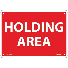 NMC - "Holding Area", 7" Long x 10" Wide, Aluminum Safety Sign - Rectangular, Use for Workplace/Safety - Exact Tool & Supply