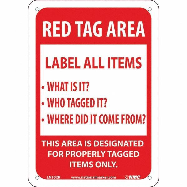NMC - "Red Tag Area Label All Items Sign", 7" Long x 10" Wide, Rigid Plastic Safety Sign - Rectangular, Use for Workplace/Safety - Exact Tool & Supply