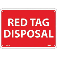 NMC - "Red Tag Disposal", 7" Long x 10" Wide, Aluminum Safety Sign - Rectangular, Use for Workplace/Safety - Exact Tool & Supply