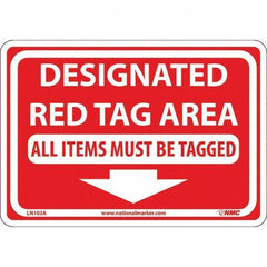 NMC - "Designated Red Tag Area All Items Must Be Tagged", 7" Long x 10" Wide, Aluminum Safety Sign - Rectangular, Use for Workplace/Safety - Exact Tool & Supply