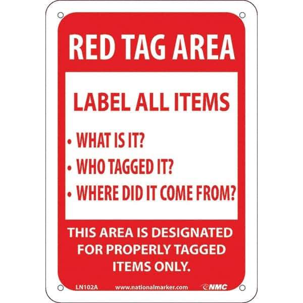 NMC - "Red Tag Area Label All Items Sign", 7" Long x 10" Wide, Aluminum Safety Sign - Rectangular, Use for Workplace/Safety - Exact Tool & Supply