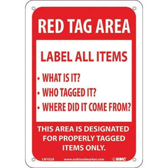 NMC - "Red Tag Area Label All Items Sign", 7" Long x 10" Wide, Aluminum Safety Sign - Rectangular, Use for Workplace/Safety - Exact Tool & Supply