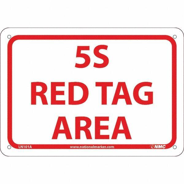 NMC - "5S Red Tag Area", 7" Long x 10" Wide, Aluminum Safety Sign - Rectangular, Use for Workplace/Safety - Exact Tool & Supply