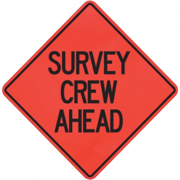 PRO-SAFE - "Survey Crew Ahead," 36" Wide x 36" High Vinyl Traffic Control Sign - Exact Tool & Supply
