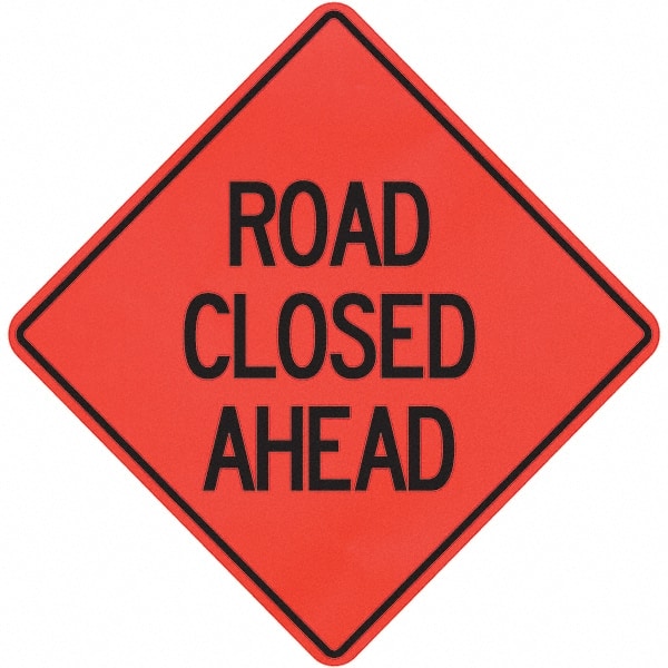 PRO-SAFE - "Road Closed Ahead," 36" Wide x 36" High Vinyl Traffic Control Sign - Exact Tool & Supply