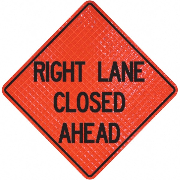 PRO-SAFE - "Right Lane Closed Ahead," 48" Wide x 48" High Vinyl Traffic Control Sign - Exact Tool & Supply