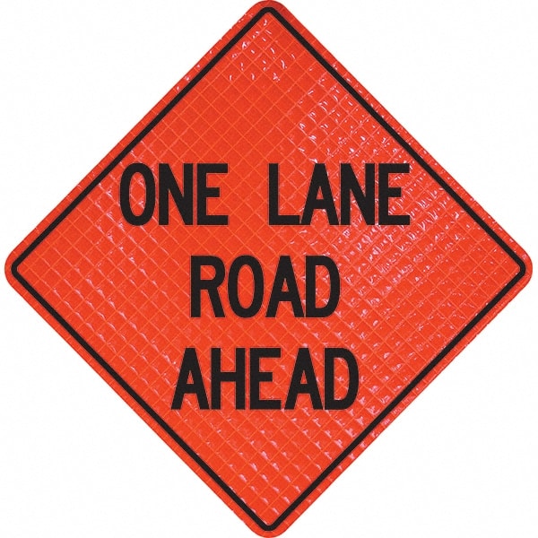 PRO-SAFE - "One Lane Road Ahead," 36" Wide x 36" High Vinyl Traffic Control Sign - Exact Tool & Supply