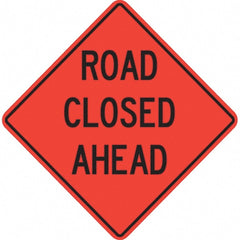 PRO-SAFE - "Road Closed Ahead," 36" Wide x 36" High Vinyl Traffic Control Sign - Exact Tool & Supply
