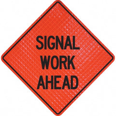 PRO-SAFE - "Signal Work Ahead," 36" Wide x 36" High Vinyl Traffic Control Sign - Exact Tool & Supply