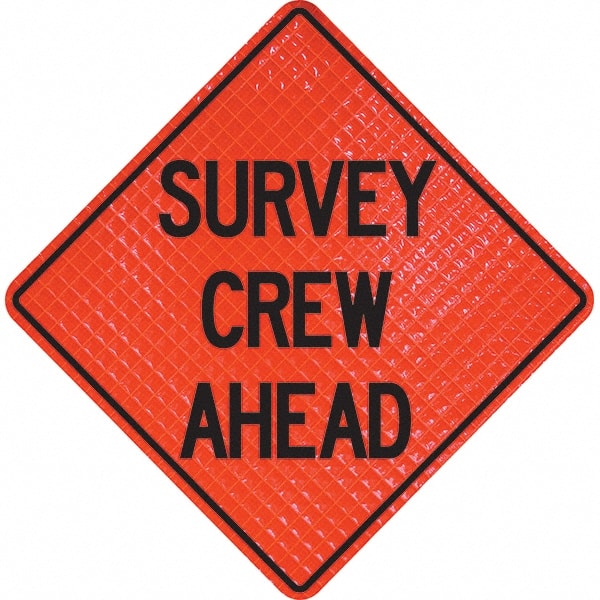 PRO-SAFE - "Survey Crew Ahead," 36" Wide x 36" High Vinyl Traffic Control Sign - Exact Tool & Supply