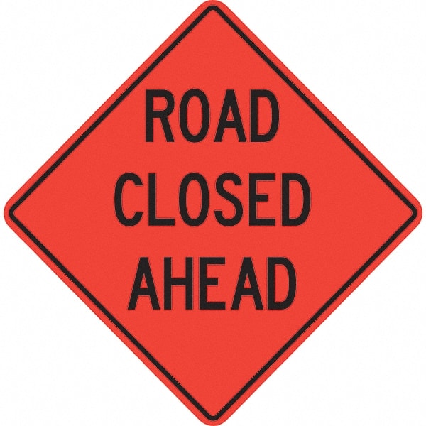 PRO-SAFE - "Road Closed Ahead," 48" Wide x 48" High Vinyl Traffic Control Sign - Exact Tool & Supply