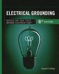 DELMAR CENGAGE Learning - Electrical Grounding Publication, 6th Edition - by O'Riley, Delmar/Cengage Learning, 2001 - Exact Tool & Supply