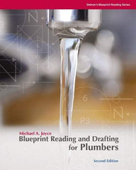 DELMAR CENGAGE Learning - Blueprint Reading and Drafting for Plumbers, 2nd Edition - Blueprint Reading Reference, 240 Pages, Delmar/Cengage Learning, 2008 - Exact Tool & Supply