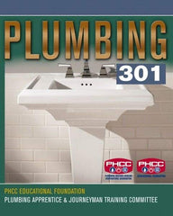 DELMAR CENGAGE Learning - Plumbing 301, 1st Edition - Plumbing Reference, 480 Pages, Delmar/Cengage Learning, 2007 - Exact Tool & Supply