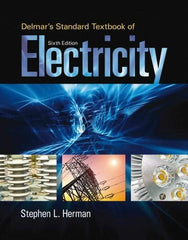 DELMAR CENGAGE Learning - Delmar's Standard Textbook of Electricity Publication, 6th Edition - by Herman, Delmar/Cengage Learning - Exact Tool & Supply