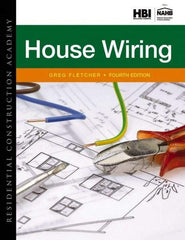 DELMAR CENGAGE Learning - Residential Construction Academy: House Wiring Publication, 4th Edition - by Fletcher, Delmar/Cengage Learning - Exact Tool & Supply