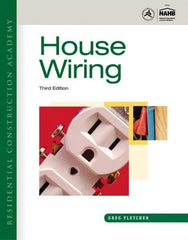 DELMAR CENGAGE Learning - Residential Construction Academy: House Wiring Publication, 3rd Edition - by Fletcher, Delmar/Cengage Learning, 2011 - Exact Tool & Supply