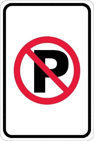 NMC - "No Parking Anytime", "Strike on P", 12" Wide x 18" High, Aluminum No Parking & Tow Away Signs - 0.08" Thick, Red & Black on White, High Intensity Reflectivity, Rectangle, Post Mount - Exact Tool & Supply