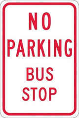 NMC - "No Parking Bus Stop", 12" Wide x 18" High, Aluminum No Parking & Tow Away Signs - 0.08" Thick, Red on White, Engineer Grade Reflectivity, Rectangle, Post Mount - Exact Tool & Supply