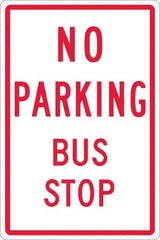 NMC - "No Parking Bus Stop", 12" Wide x 18" High, Aluminum No Parking & Tow Away Signs - 0.063" Thick, Red on White, Rectangle, Post Mount - Exact Tool & Supply