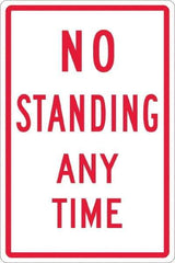 NMC - "No Standing Anytime", 12" Wide x 18" High, Aluminum Warning & Safety Reminder Signs - 0.063" Thick, Red on White, Rectangle, Post Mount - Exact Tool & Supply