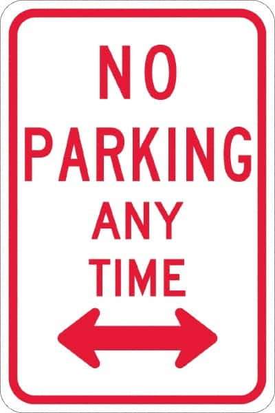 NMC - "No Parking Anytime", "Double Arrow", 12" Wide x 18" High, Aluminum No Parking & Tow Away Signs - 0.08" Thick, Red on White, High Intensity Reflectivity, Rectangle, Post Mount - Exact Tool & Supply