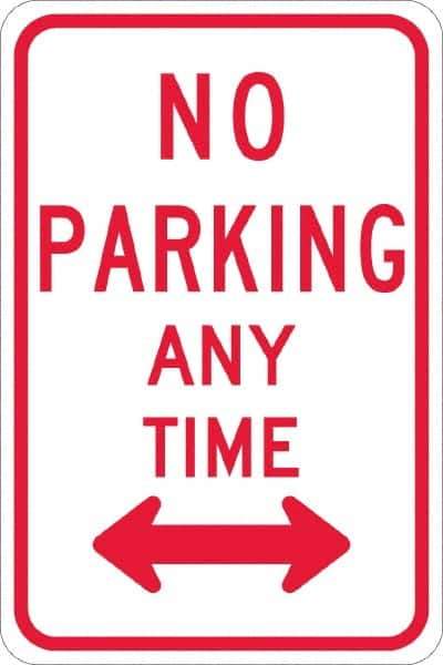 NMC - "No Parking Anytime", "Double Arrow", 12" Wide x 18" High, Aluminum No Parking & Tow Away Signs - 0.08" Thick, Red on White, Engineer Grade Reflectivity, Rectangle, Post Mount - Exact Tool & Supply