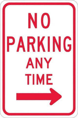 NMC - "No Parking Anytime", "Right Arrow", 12" Wide x 18" High, Aluminum No Parking & Tow Away Signs - 0.08" Thick, Red on White, Engineer Grade Reflectivity, Rectangle, Post Mount - Exact Tool & Supply