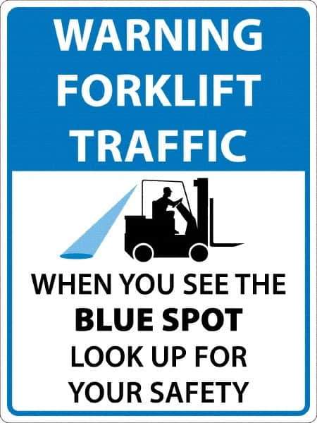 NMC - "Warning Forklift Traffic When You See The Blue Spot Look Up For Safety", 24" Long x 18" Wide, Texwalk Safety Sign - Rectangle, 0.005" Thick, Use for Workplace/Safety - Exact Tool & Supply