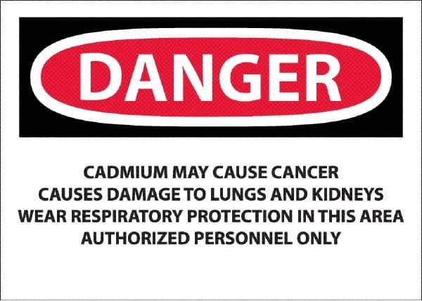 NMC - "Danger - Cadmium May Cause Cancer", 10" Long x 14" Wide, Pressure-Sensitive Vinyl Safety Sign - Rectangle, 0.0045" Thick, Use for Hazardous Materials - Exact Tool & Supply