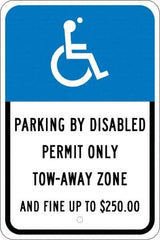 NMC - "Parking By Disabled Permit Only Tow-Away Zone And Fine Up To $250", "Handicap Symbol", 12" Wide x 18" High, Aluminum ADA Signs - 0.08" Thick, White on Blue, Engineer Grade Reflectivity, Rectangle, Post Mount - Exact Tool & Supply