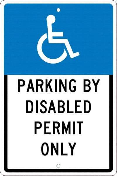 NMC - "Parking By Disabled Permit Only", "Handicap Symbol", 12" Wide x 18" High, Aluminum ADA Signs - 0.063" Thick, White on Blue, Rectangle, Post Mount - Exact Tool & Supply
