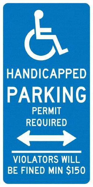 NMC - "Handicapped Parking Permit Required Violators Will Be Fined Min $150", "Handicap Symbol", 12" Wide x 24" High, Aluminum ADA Signs - 0.04" Thick, White on Blue, Rectangle, Post Mount - Exact Tool & Supply