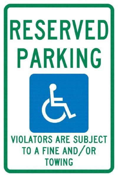 NMC - "Reserved Parking Violators Are Subject To A Fine And/Or Towing", "Handicap Symbol", 12" Wide x 18" High, Aluminum ADA Signs - 0.04" Thick, Green & Blue on White, Rectangle, Post Mount - Exact Tool & Supply