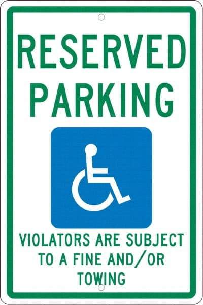 NMC - "Reserved Parking Violators Are Subject To A Fine And/Or Towing", "Handicap Symbol", 12" Wide x 18" High, Aluminum ADA Signs - 0.063" Thick, Green & Blue on White, Rectangle, Post Mount - Exact Tool & Supply