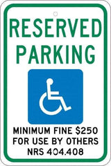 NMC - "Reserved Parking Minimum Fine $250 For Use By Others Nrs 404.408", "Handicap Symbol", 12" Wide x 18" High, Aluminum ADA Signs - 0.08" Thick, Green & Blue on White, Engineer Grade Reflectivity, Rectangle, Post Mount - Exact Tool & Supply