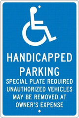 NMC - "Handicapped Parking Special Plate Required Unauthorized Vehicles May Be Removed At Owner'S Expense", "Handicap Symbol", 12" Wide x 18" High, Aluminum ADA Signs - 0.063" Thick, White on Blue, Rectangle, Post Mount - Exact Tool & Supply