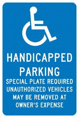 NMC - "Handicapped Parking Special Plate Required Unauthorized Vehicles May Be Removed At Owner'S Expense", "Handicap Symbol", 12" Wide x 18" High, Aluminum ADA Signs - 0.04" Thick, White on Blue, Rectangle, Post Mount - Exact Tool & Supply