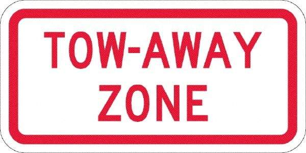 NMC - "Tow Away Zone", 12" Wide x 6" High, Aluminum No Parking & Tow Away Signs - 0.08" Thick, Red on White, Engineer Grade Reflectivity, Rectangle, Post Mount - Exact Tool & Supply