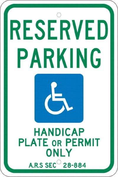 NMC - "Reserved Parking Handicap Plate Or Permit Only A.R.S SEC 28-884", "Handicap Symbol", 12" Wide x 18" High, Aluminum Reserved Parking Signs - 0.08" Thick, Green & Blue on White, Engineer Grade Reflectivity, Rectangle, Post Mount - Exact Tool & Supply