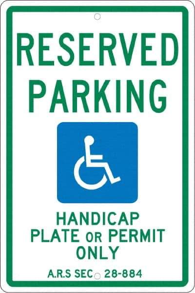 NMC - "Reserved Parking Handicap Plate Or Permit Only A.R.S SEC 28-884", "Handicap Symbol", 12" Wide x 18" High, Aluminum Reserved Parking Signs - 0.063" Thick, Green & Blue on White, Rectangle, Post Mount - Exact Tool & Supply