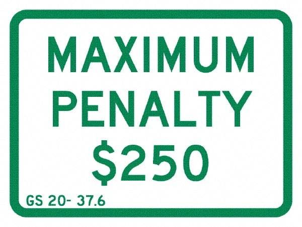 NMC - "Maximum Penalty $250", 12" Wide x 9" High, Aluminum No Parking & Tow Away Signs - 0.08" Thick, Green on White, Engineer Grade Reflectivity, Rectangle, Post Mount - Exact Tool & Supply